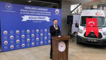 İğneada İki Hekimli Aile Sağlığı Merkezi ve 112 Acil Sağlık Hizmetleri İstasyonu Binasının Resmi Açılışı Gerçekleştirildi.